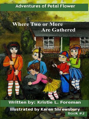 cover image of Adventures of Petal Flower--Where Two or More Are Gathered